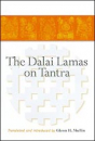 Mullin, Glenn : The Dalai Lamas on Tantra (Used)