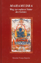 Thrangu Rinpoche : Mahamudra - Weg zur wahren Natur des Geistes