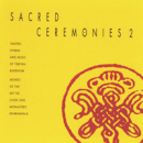 Sacred Ceremonies 2 (CD)