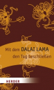 Dalai Lama - Mit dem Dalai Lama den Tag beschließen