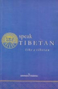 Dhondup Tsering : Speak Tibetan Like a Tibetan