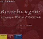 Sogyal Rinpoche : Ratschlag an Dharma Praktizierende zu Beziehungen (1Audio CD)