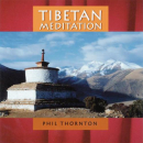 Thornton, Phil : Tibetan Meditation [CD]