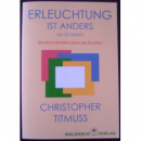 Titmuss, Christopher : Erleuchtung ist anders als du denkst