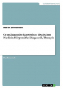 Zimmermann, Marion : Grundlagen der klassischen tibetischen Medizin: Körpersäfte, Diagnostik, Therapie