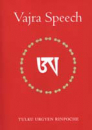 Tulku Urgyen Rinpoche : Vajra Speech