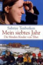 Tenberken, Sabriye  :  Mein siebtes Jahr - Die blinde Kinder von Tibet