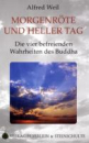 Weil, Alfred : Morgenröte und heller Tag (GEB)