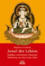 Borsig, Margareta von  : Juwel des Lebens