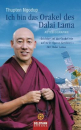 Ngodup, Thubten : Ich bin das Orakel des Dalai Lama