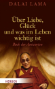 Dalai Lama XIV. : Über Liebe, Glück und was im Leben wichtig ist (GEB)