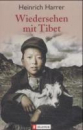 Harrer, Heinrich  :    Wiedersehen mit Tibet .