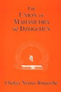 Chokyi Nyima Rinpoche : Union of Mahamudra and Dzogchen