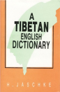 H.Jaschke : A TIBETAN-ENGLISH DICTIONARY