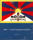 Hans Mäder : Tibet - Land mit Vergangenheit und Zukunft