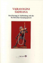 Dagyab Rinpoche : Vajrayogini Sadhana mit Sechsfachen Guruyogapraxis