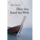 Olvedi, Ulli : Über den Rand der Welt (Geb)