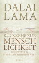 Dalai Lama XIV. : Rückkehr zur Menschlichkeit (GEB)