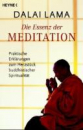 Dalai Lama : Die Essenz der Meditation (TB)