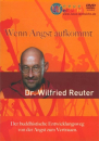 Reuter, Wilfried : Wenn Angst aufkommt, DVD