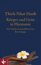 Thich Nhat Hanh  :  Körper und Geist in Harmonie