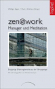 Jäger, Willigis  ; Kohtes, Paul J.  :  zen@work - Manager und Meditation