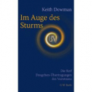 Keith Dowman : Im Auge des Sturms: Die fünf Dzogchen-Übertragungen des Vairotsana (Gebraucht)