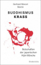 GERHARD MARCEL MARTIN : Buddhismus krass