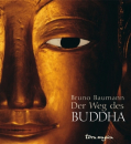 Baumann, Bruno : Der Weg des Buddha