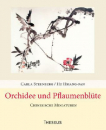 Hu Hsiang-fan ; Steenberg, Carla : Orchidee und Pflaumenblüte