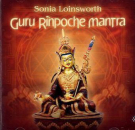 Loinsworth, Sonia : Guru Rinpoche Mantra, 1 Audio-CD