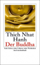 Thich Nhat Hanh : Der Buddha