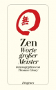 Cleary, Thomas : Zen : Worte großer Meister