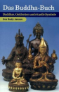 Jansen, Eva R. :   Das Buddha-Buch