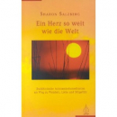 Sharon Salzberg : Ein Herz so weit wie die Welt