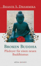 Dhammika, Bhante S. : Broken Buddha