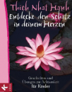 Thich Nhat Hanh : Entdecke den Schatz in deinem Herzen (Gebraucht)