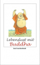 Ursula Gräfe : Lebenslust mit Buddha