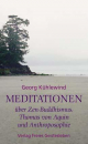 Georg Kühlewind : Meditationen über Zen Buddhismus...