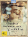 Mannschatz, Marie : Buddhas Anleitung zum Glücklichsein