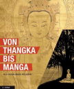 Hrsg. v. Iris Poßegger u. Sven Bretfeld : Von Thangka bis Manga