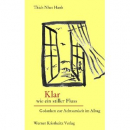Thich Nhat Hanh : Klar wie ein stiller Fluss: Gedanken zur Achtsamkeit im Alltag