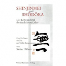 Sabine Hübner : Shinjinmei und Shodoka (GEB)