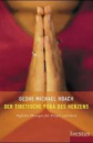 Roach, Michael  - Der tibetische Yoga des Herzens - Gebraucht