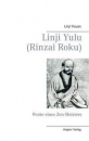 Rinzai roku (Linchi yulu) Die Zen-Lehre von Meister Linji: Worte eines Zen-Meisters