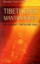 Tobkyi Dorje, Rangdrol - Tibetisches Mantraheilen