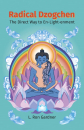 L Ron Gardner  : Radical Dzogchen: The Direct Way to En-Light-enment