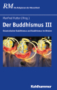 Manfred Hutter (Hrsg.) : Der Buddhismus III  