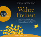 Kornfield, Jack : Wahre Freiheit, Hörbuch 5 Audio-CDs