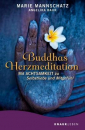 Mannschatz, Marie : Buddhas Herzmeditation